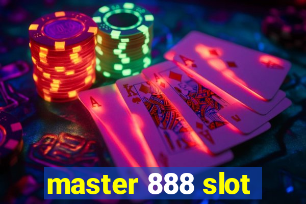 master 888 slot