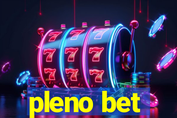 pleno bet