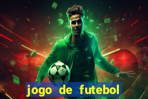 jogo de futebol para apostar