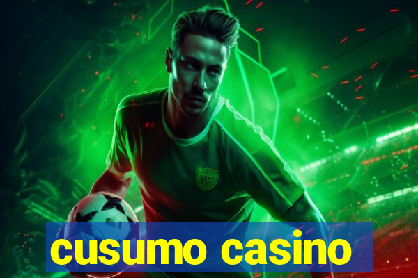 cusumo casino