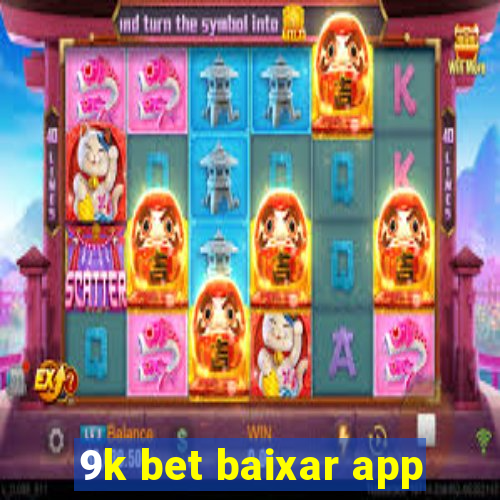 9k bet baixar app