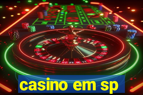 casino em sp