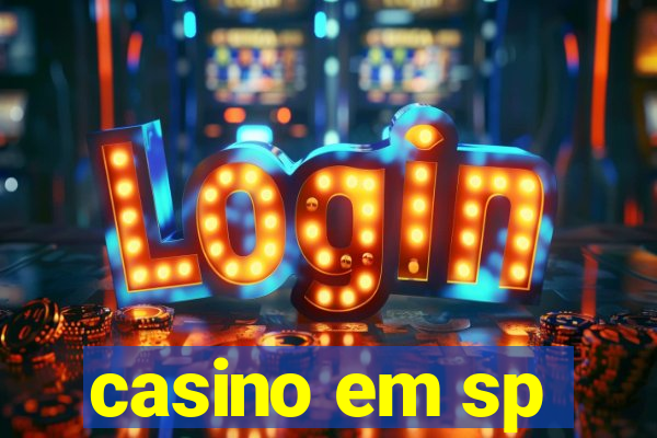 casino em sp