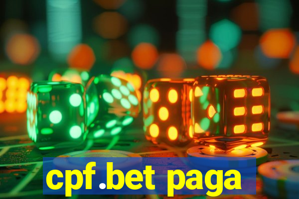 cpf.bet paga