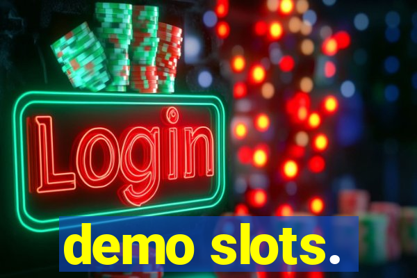 demo slots.