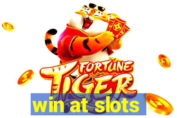 win at slots