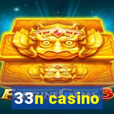 33n casino