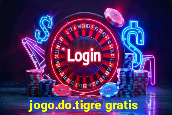 jogo.do.tigre gratis