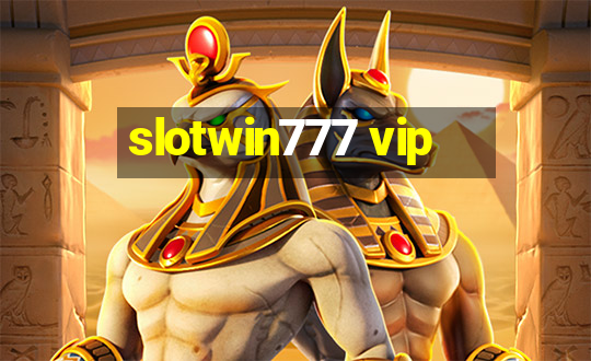 slotwin777 vip