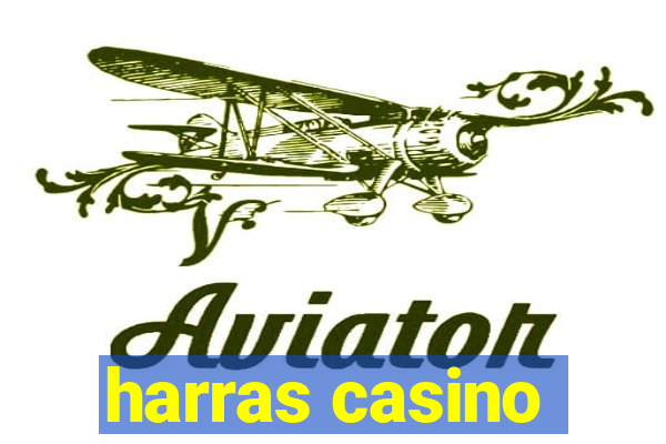 harras casino