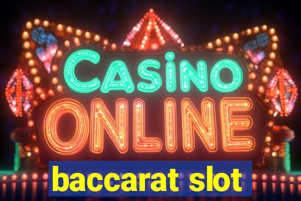 baccarat slot