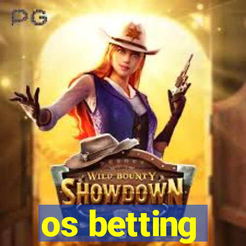 os betting