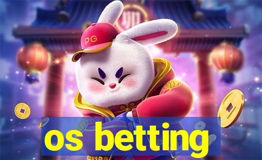 os betting