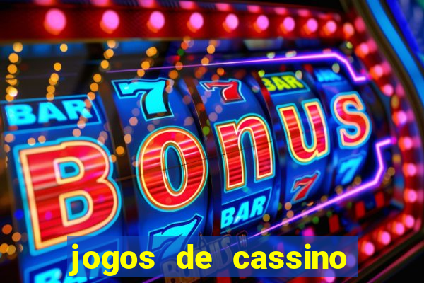 jogos de cassino com bonus no cadastro