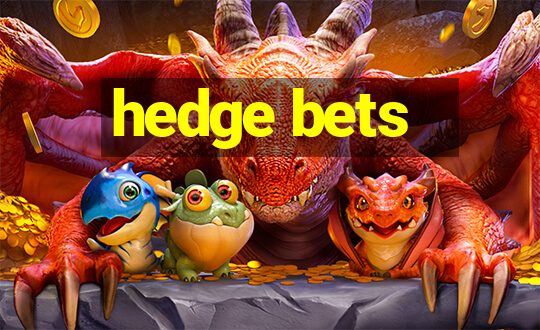 hedge bets