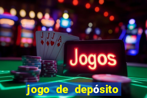 jogo de depósito de r$ 1