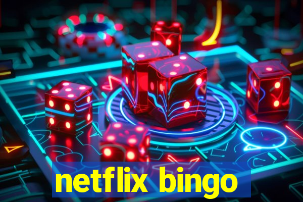 netflix bingo