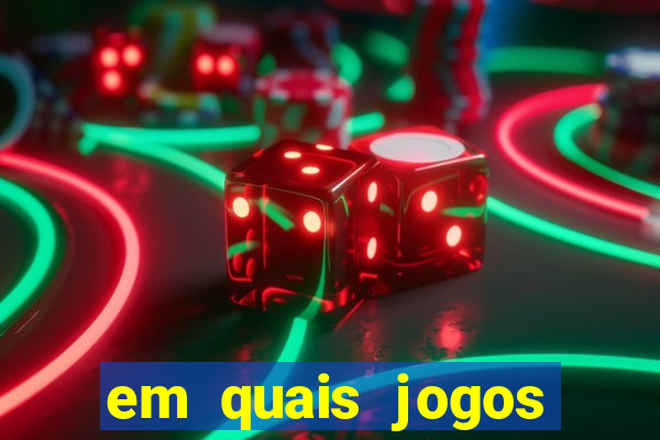 em quais jogos apostar hoje