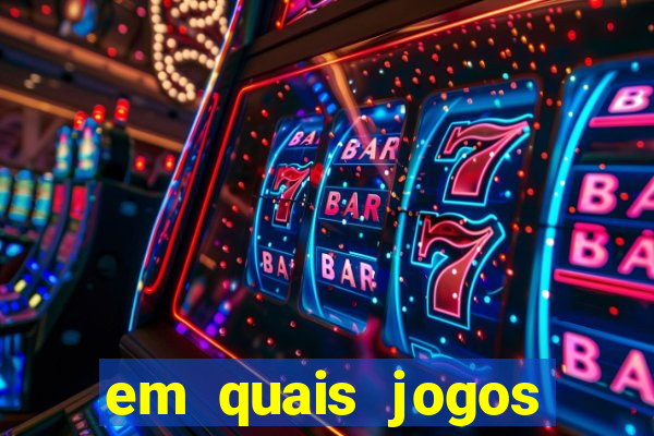 em quais jogos apostar hoje