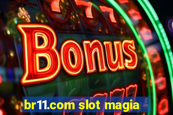 br11.com slot magia