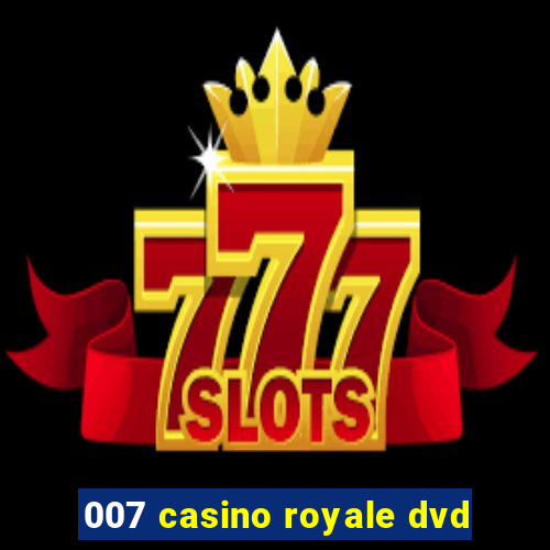 007 casino royale dvd