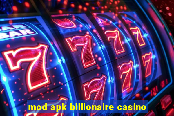 mod apk billionaire casino