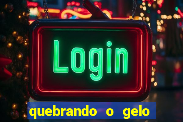 quebrando o gelo livro pdf