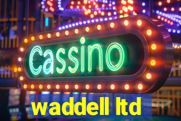 waddell ltd