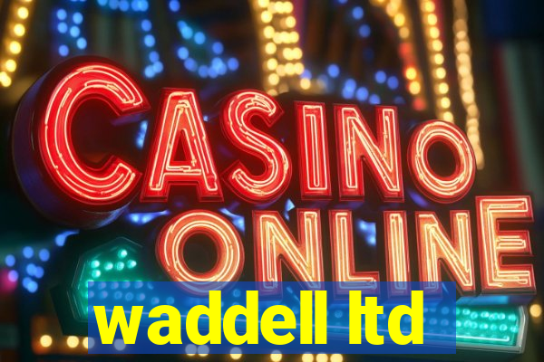 waddell ltd