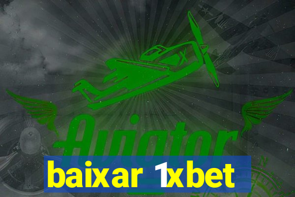 baixar 1xbet