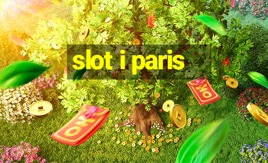 slot i paris