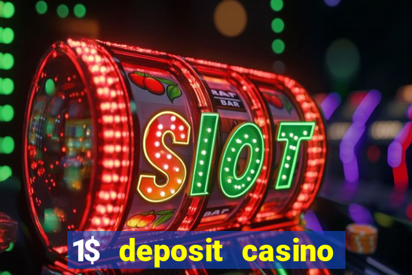 1$ deposit casino bonus canada