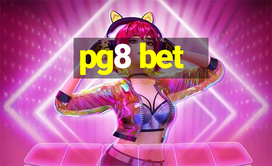 pg8 bet