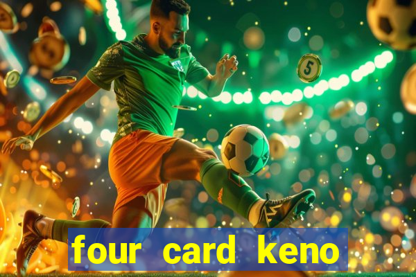 four card keno casino games