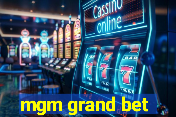 mgm grand bet