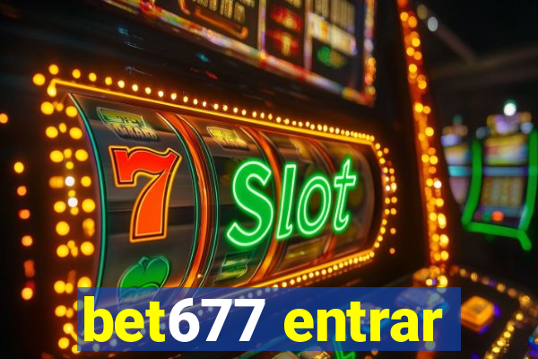 bet677 entrar