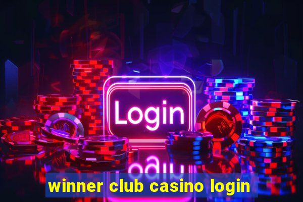 winner club casino login