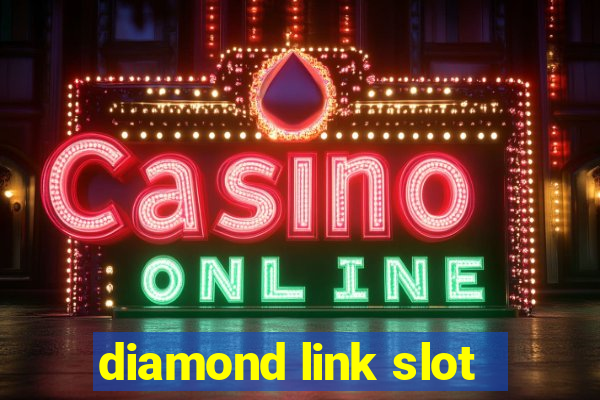 diamond link slot