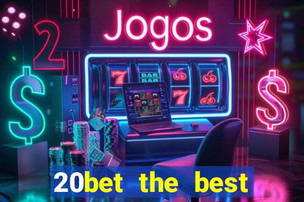 20bet the best online casino in india