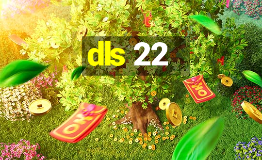 dls 22