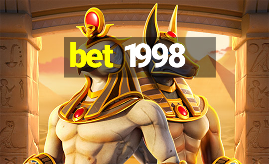 bet 1998