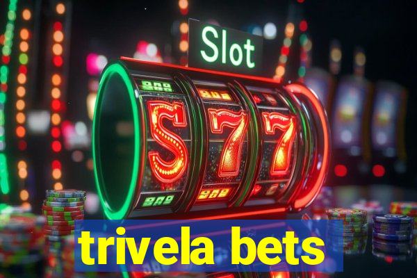 trivela bets