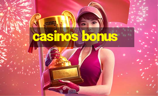 casinos bonus