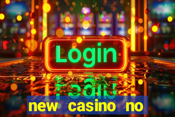 new casino no deposit bonuses