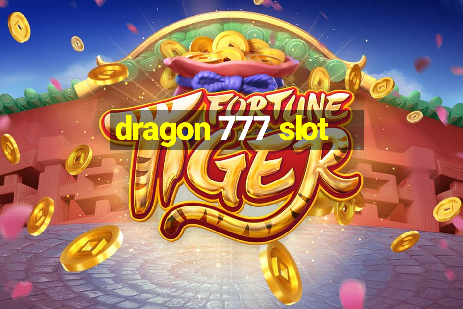 dragon 777 slot