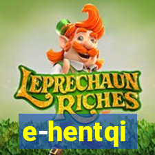 e-hentqi