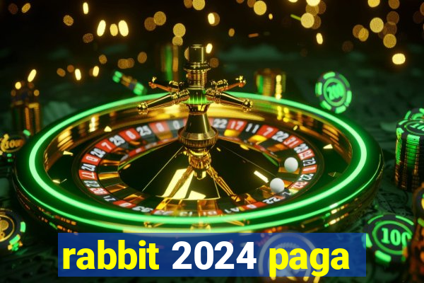 rabbit 2024 paga