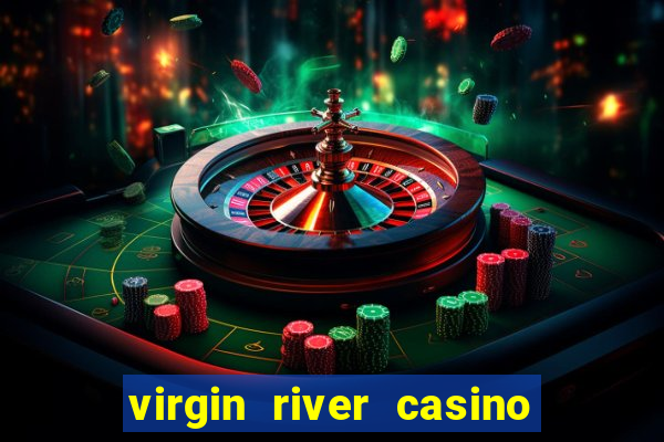 virgin river casino in mesquite nevada