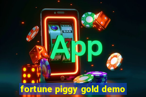 fortune piggy gold demo