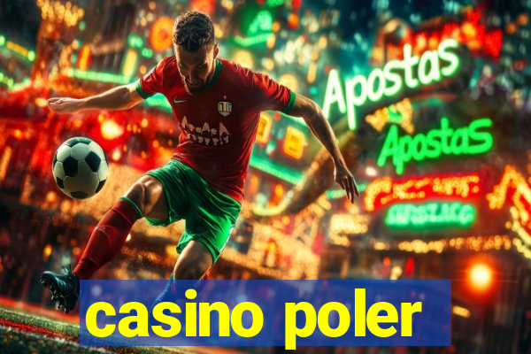 casino poler